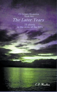 The Later Years (CD Grimes PI, #2)
