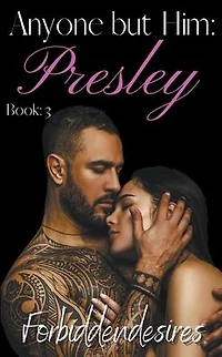 Anyone but Him: Presley
