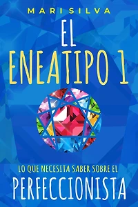 el Eneatipo 1: Lo Que Necesita Saber Sobre Perfeccionista