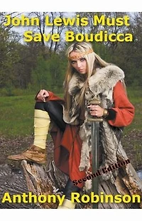 John Lewis Must Save Boudicca (Through the Standing Stones Sagas, #2)