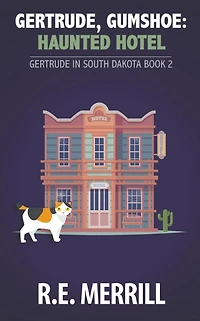 Gertrude, Gumshoe: Haunted Hotel