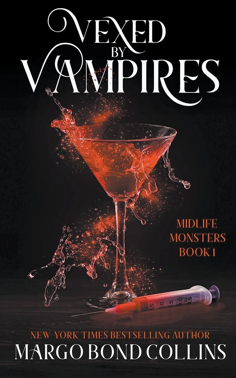 Vexed by Vampires: A Paranormal Women's Fiction Novel (Midlife Monsters, #1)