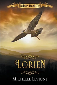 Lorien (Faxinor Chronicles, #2)