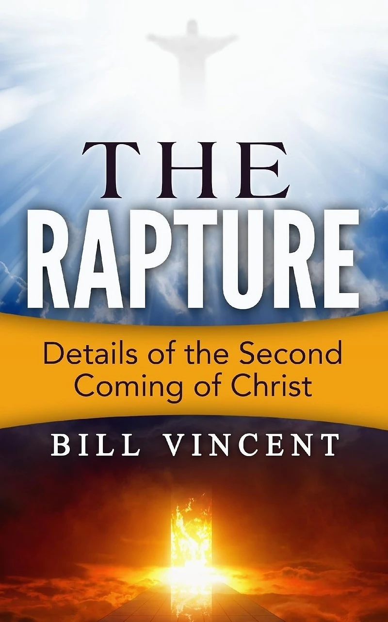 the Rapture (Study Guide): Details of Second Coming Christ