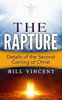the Rapture (Study Guide): Details of Second Coming Christ