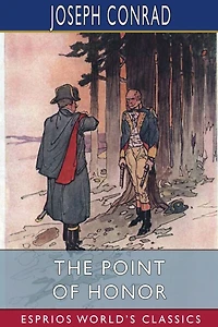 The Point of Honor: A Military Tale