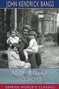 from Pillar to Post: Leaves A Lecturer's Note-Book