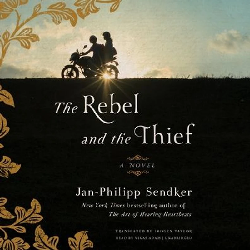 the Rebel and Thief: A Novel