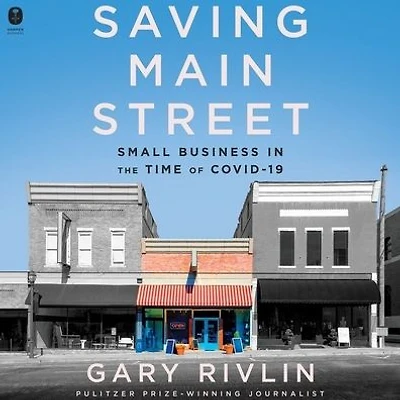 Saving Main Street: Small Business the Time of COVID-19