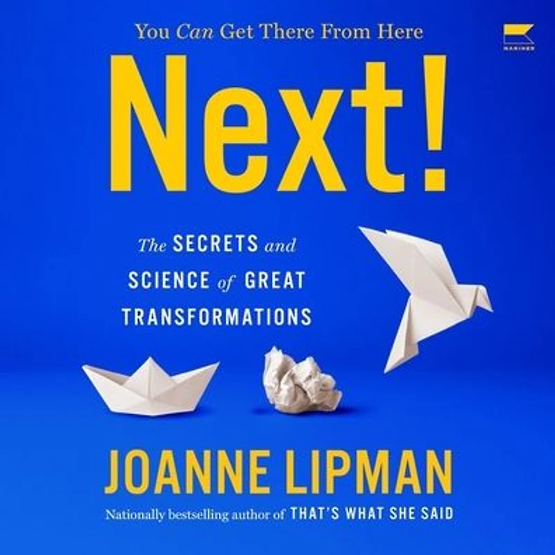 Next!: The Power of Reinvention Life and Work