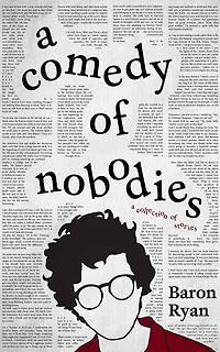 A Comedy of Nobodies: Collection Stories