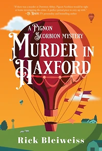 Murder Haxford: A Pignon Scorbion Mystery