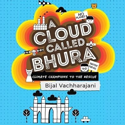 A Cloud Called Bhura: Climate Champions to the Rescue