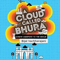 A Cloud Called Bhura: Climate Champions to the Rescue