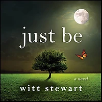 Just Be