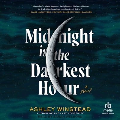 Midnight Is the Darkest Hour: A Novel