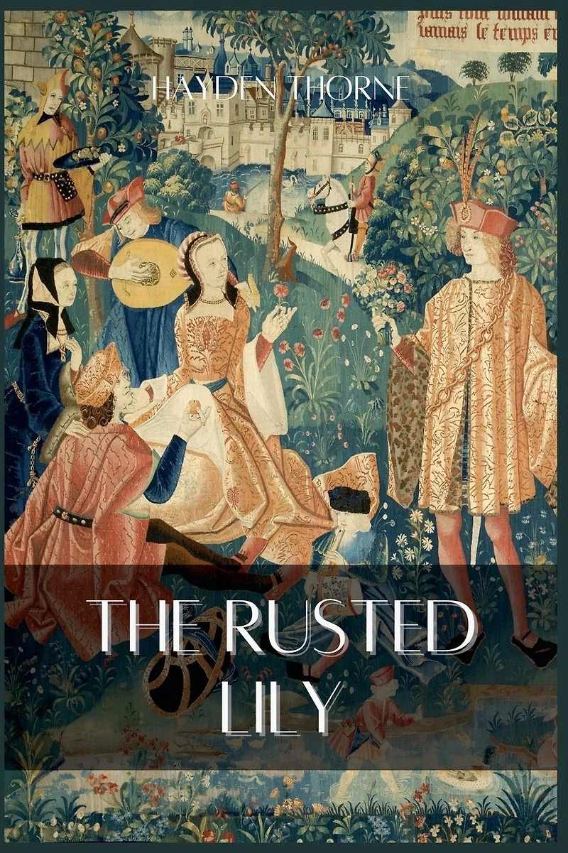 The Rusted Lily (Grotesqueries)