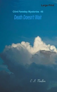 Death Doesn't Wait (Clint Faraday Mysteries, #45)