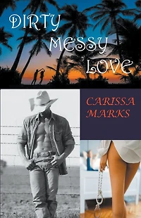 Dirty Messy Love (Borderlands-Whitehall)