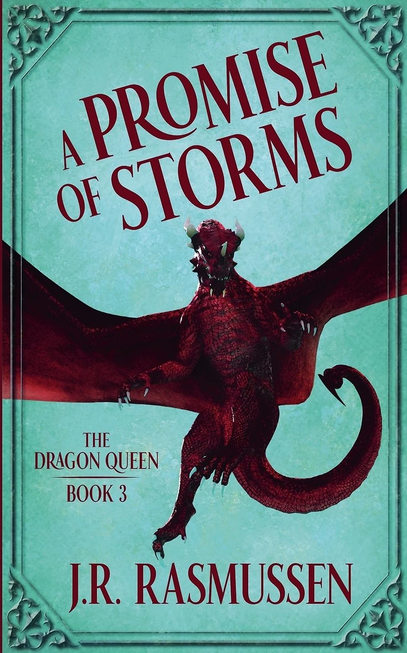 A Promise of Storms (The Dragon Queen, #3)
