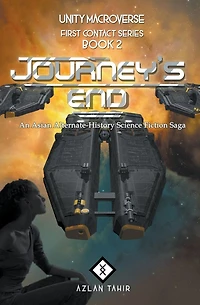 Journey's End: An Asian Alternate-History Science Fiction Saga
