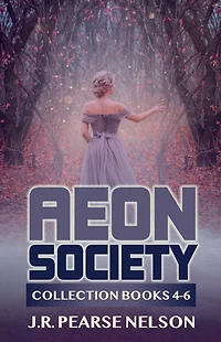 Aeon Society: Collection Books 4-6