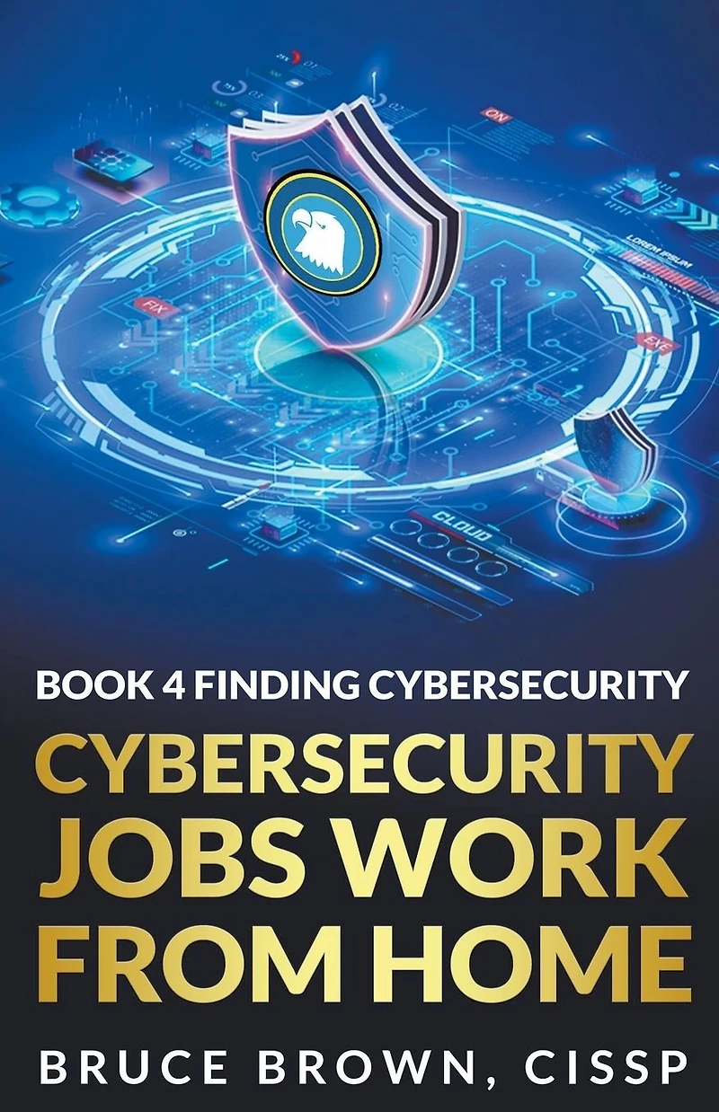 Cybersecurity Jobs Work From Home (Find Jobs, #3)
