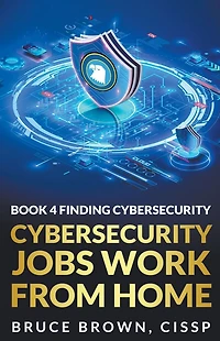 Cybersecurity Jobs Work From Home (Find Jobs, #3)