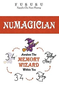 Numagician: Awaken The Memory Wizard Within You