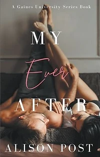 My Ever After (Gaines University Series, #3)