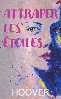 Attraper les étoiles