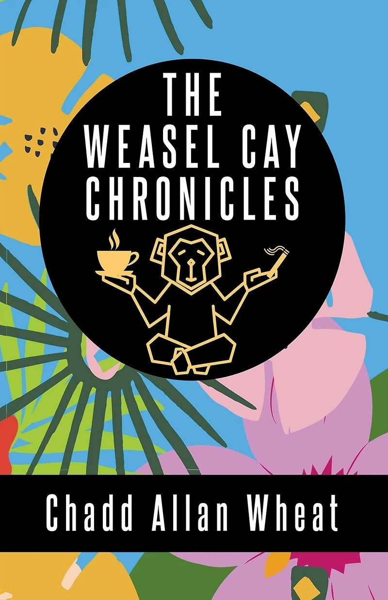 The Weasel Cay Chronicles