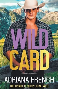 Wild Card (Billionaire Cowboys Gone Wild, #5)