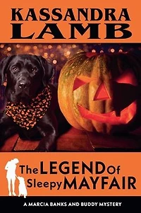 The Legend of Sleepy Mayfair (A Marcia Banks and Buddy Mystery, #6)
