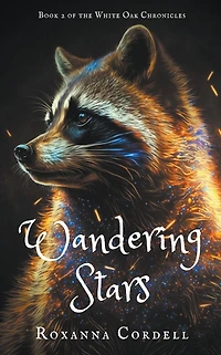 Wandering Stars (The White Oak Chronicles, #2)