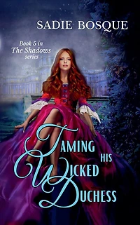 Taming His Wicked Duchess