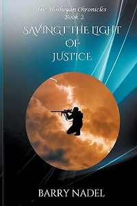 Saving the Light of Justice (Hoshiyan Chronicles, #2)