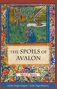 The Spoils of Avalon (The John Singer Sargent/Violet Paget Mysteries, #1)