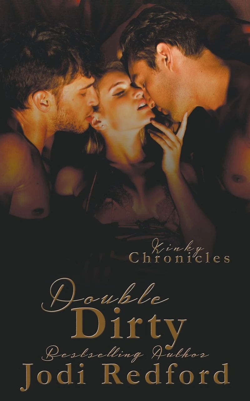 Double Dirty (Kinky Chronicles, #7)