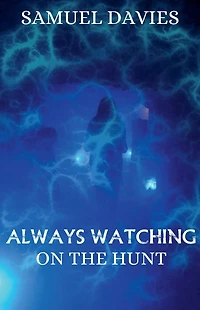 Always Watching (On The Hunt, #2)