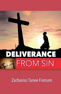 Deliverance From Sin (Practical Helps Sanctification, #1)