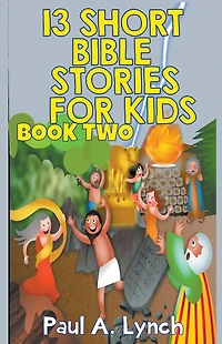 13 Short Bible Stories For Kids Book 2