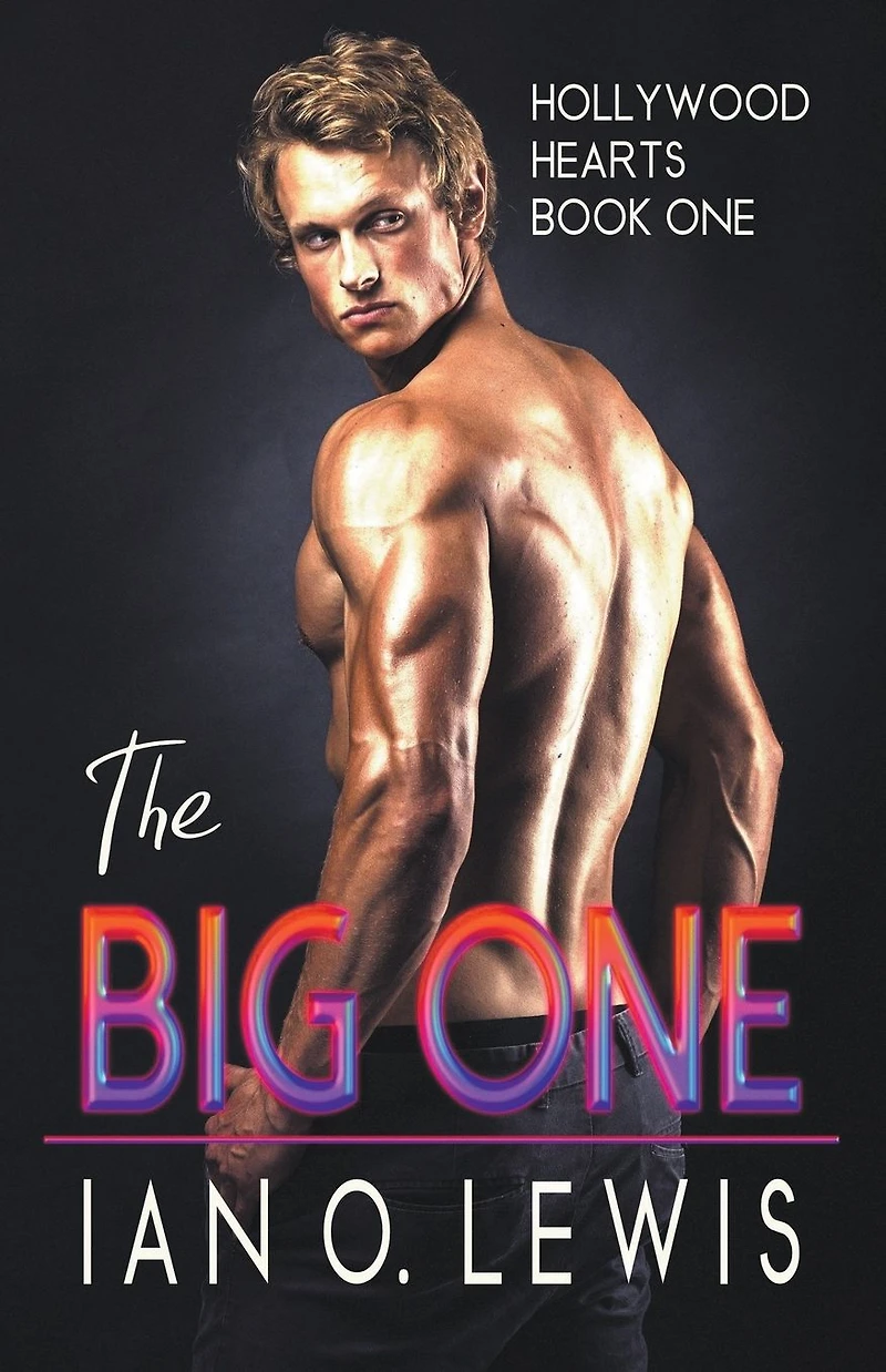 The Big One (Hollywood Hearts, #1)