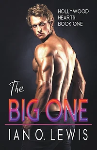 The Big One (Hollywood Hearts, #1)