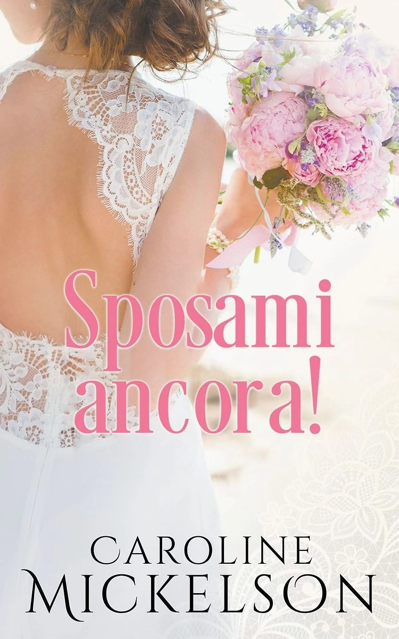 Sposami ancora! (Un invito all'altare, #2)