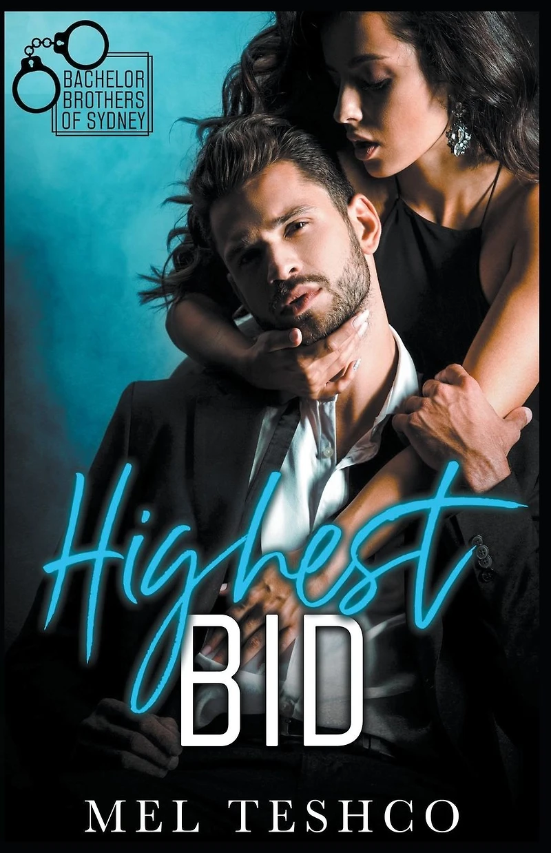 Highest Bid (Bachelor Brothers of Sydney, #1)