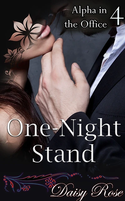 One-Night Stand: Book 4 of "Alpha in the Office"