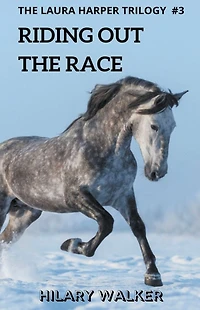 Riding Out the Race (The Laura Harper Trilogy, #3)