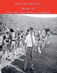 The Scarlet and Gray! History of Ohio State Buckeyes Football (College Blueblood Series, #12)