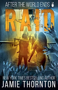 After The World Ends: Raid (Book 6)